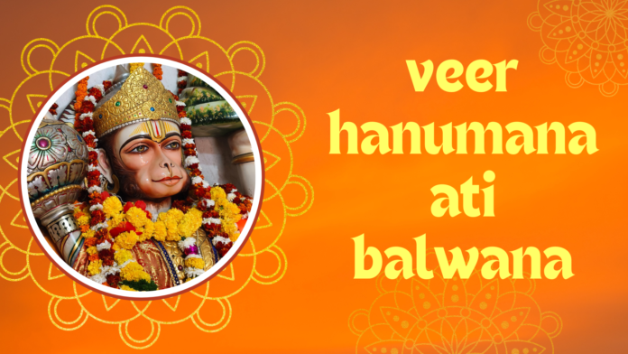 Veer Hanumana Ati Balwana Lyrics in Hindi